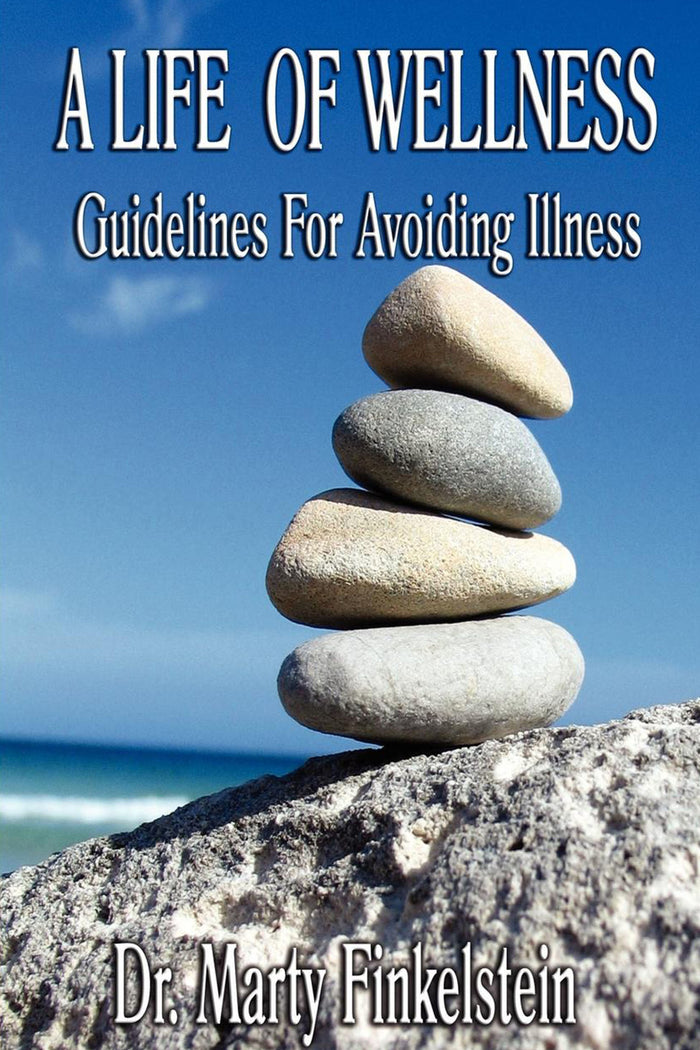 A Life of Wellness: Guidelines For Avoiding Illness