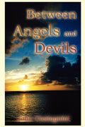 Between Angels and Devils
