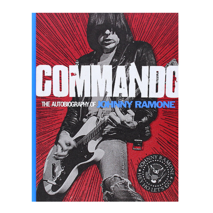 Commando: The Autobiography of Johnny Ramone