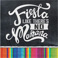 Fiesta Like There Is No Manana - Luncheon Napkins - 16 Count 2 Ply