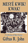 Mesye Kwik! Kwak!