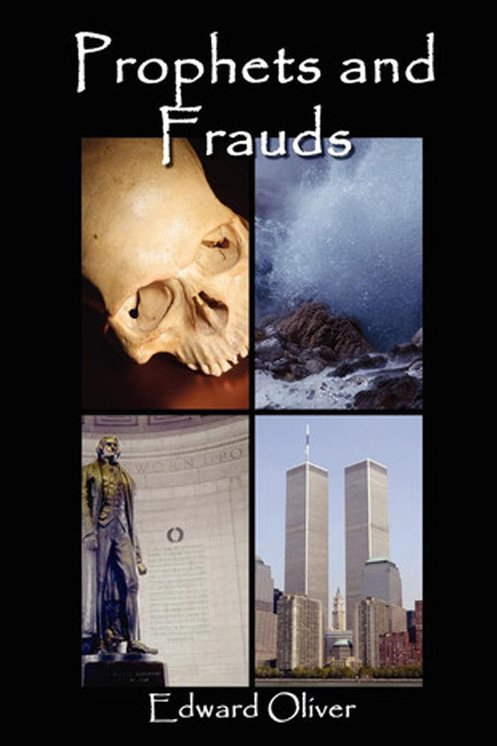 Prophets and Frauds