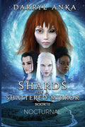 Shards of a Shattered Mirror Book II : Nocturnal
