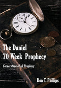 The Daniel 70 Week Prophecy
