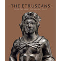 The Etruscans: From the Heart of Ancient Italy