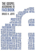 The Gospel According to Facebook